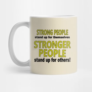 Strong People Stand Up Mug